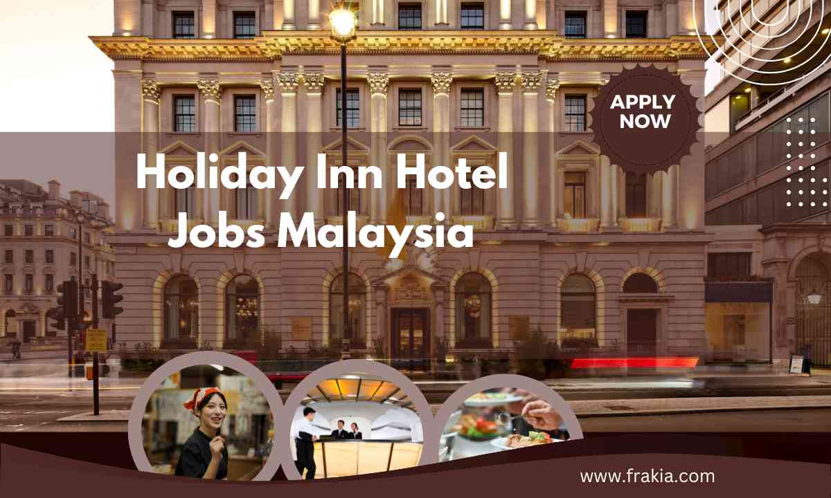 Holiday Inn Hotel Jobs Malaysia