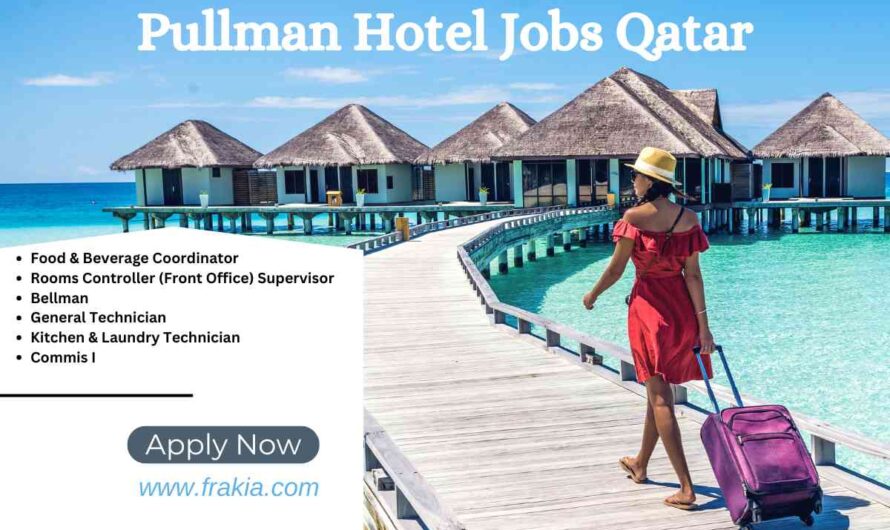 Pullman Hotel Jobs Qatar