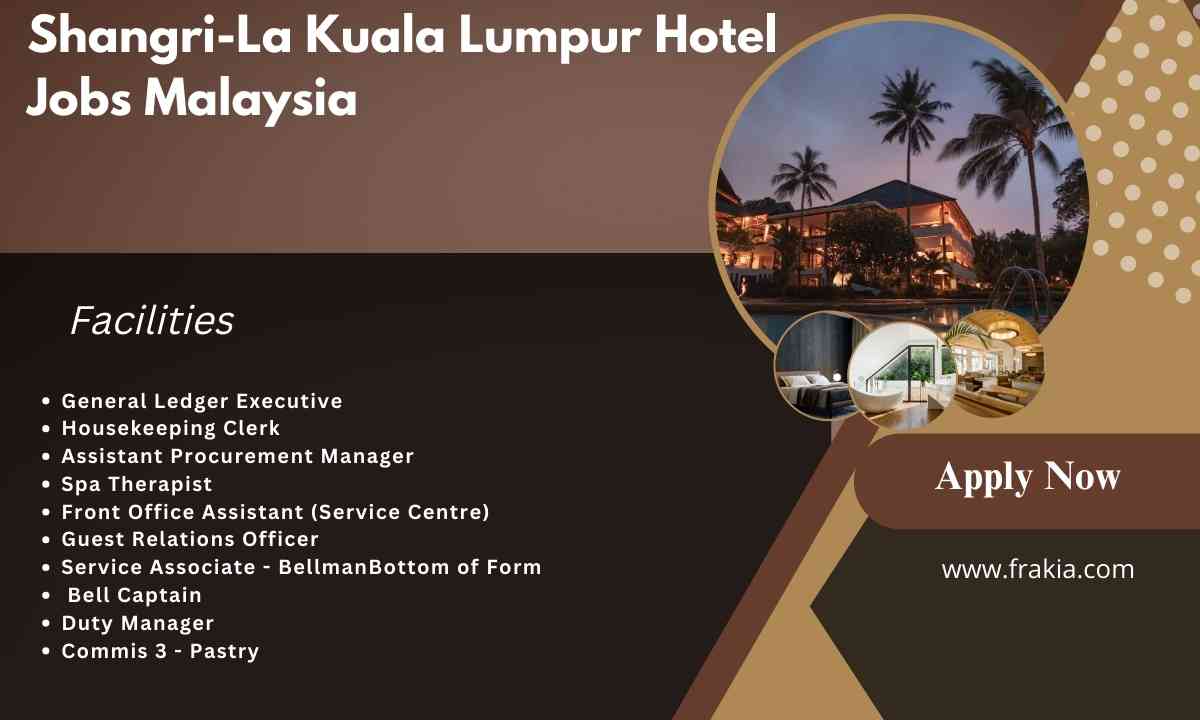 Shangri-La Kuala Lumpur Hotel Jobs Malaysia