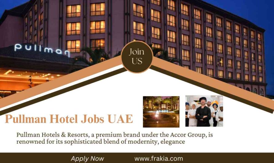 Pullman Hotel Jobs UAE