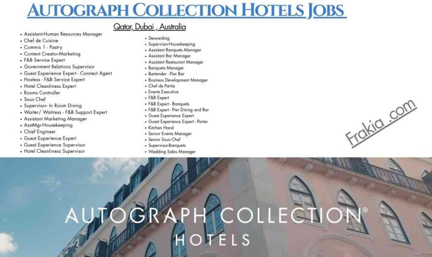 Autograph Collection Hotels Jobs Qatar, Dubai , Australia