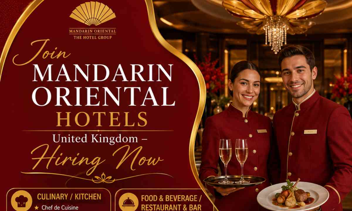 Join Mandarin Oriental Hotels United Kingdom – Hiring Now